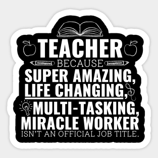 Unique Teacher Appreciation Gift For Your Super Amazing, Super Hero Teacher. Sticker